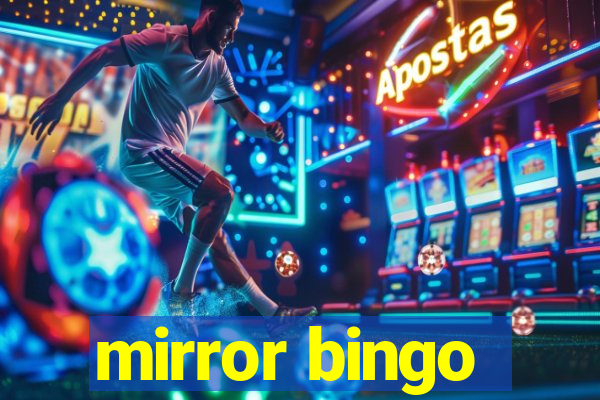 mirror bingo